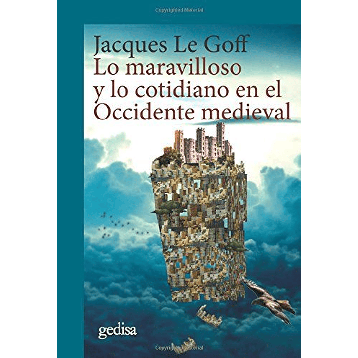 Lo Maravilloso Y Lo Cotidiano En El Occidente Medieval 1