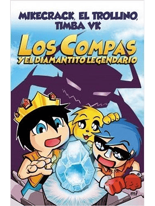 Los Compas Y El Diamantito Legendario