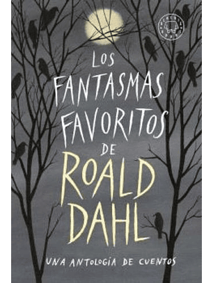 Los Fantasmas Favoritos De Roald Dahl