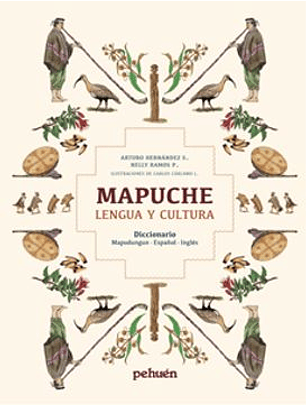 Mapuche: Lengua Y Cultura