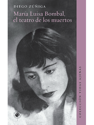 Maria Luisa Bombal, El Teatro De Los Muertos