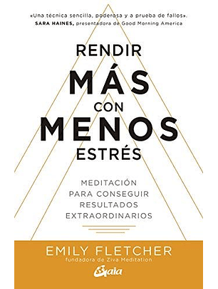 Rendir Mas Con Menos Estres