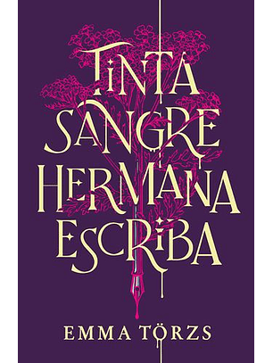 Tinta, Sangre, Hermana, Escriba