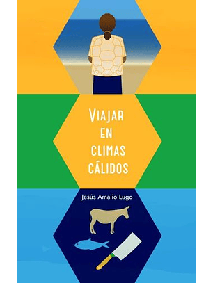 Viajar En Clima Cálidos