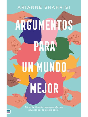 Argumentos Para Un Mundo Mejor