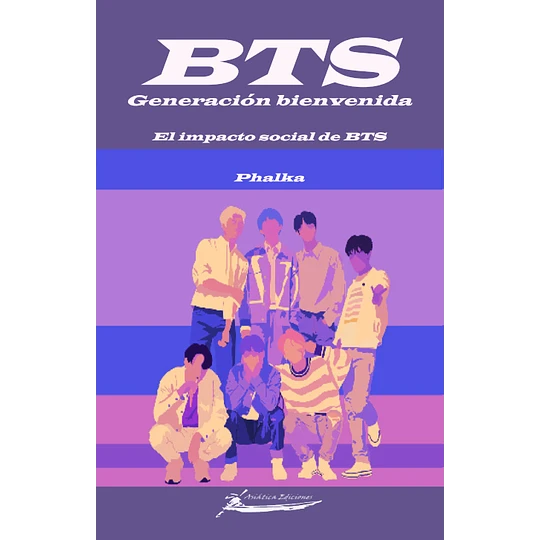 Bts. Generación Bienvenida