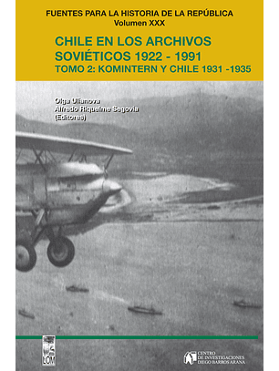 Chile En Los Archivos Sovieticos 1922 - 1991