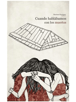 Cuando Hablábamos Con Los Muertos