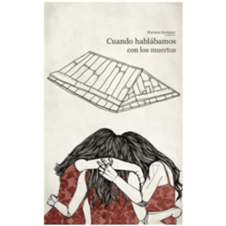 Cuando Hablábamos Con Los Muertos 1