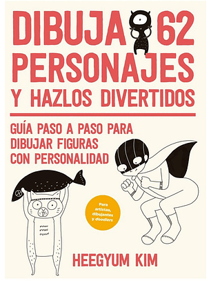 Dibuja 62 Personajes Y Hazlos Divertidos
