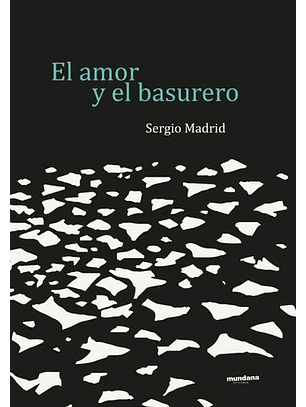El Amor Y El Basurero