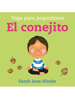 El Conejito: Yoga Para Pequeñines