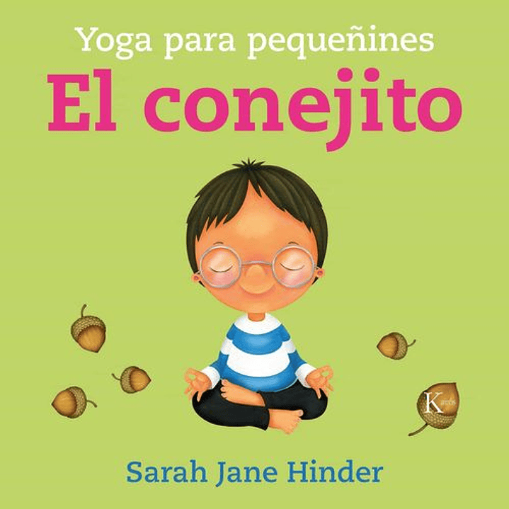 El Conejito: Yoga Para Pequeñines 1