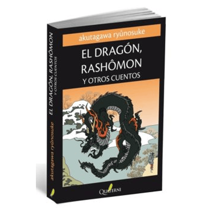 El Dragon, Rashomon Y Otros Cuentos 1
