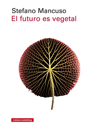 El Futuro Es Vegetal