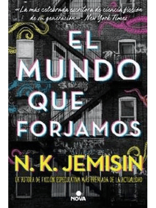 El Mundo Que Forjamos