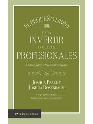 El Pequeño Libro Para Invertir Como Los Profesionales