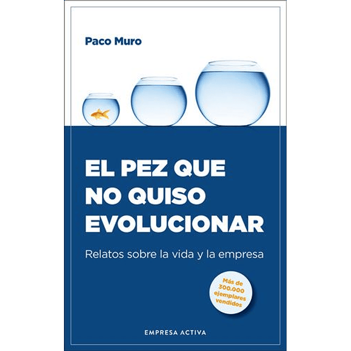 El Pez Que No Quiso Evolucionar 1