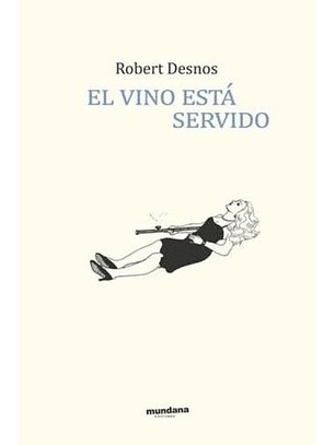 El Vino Está Servido