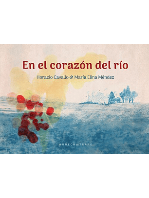 En El Corazón Del Río