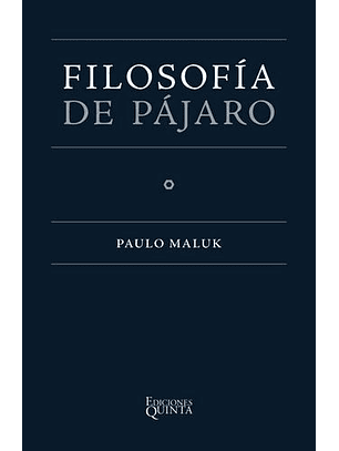 Filosofía De Pájaro