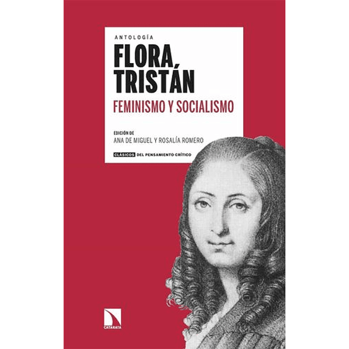 Flora Tristan. Feminismo Y Socialismo 1
