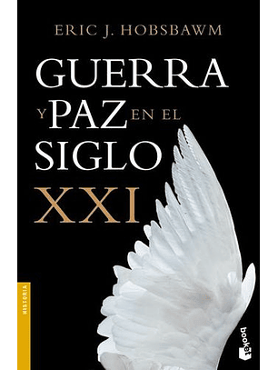 Guerra Y Paz En El Siglo Xxi