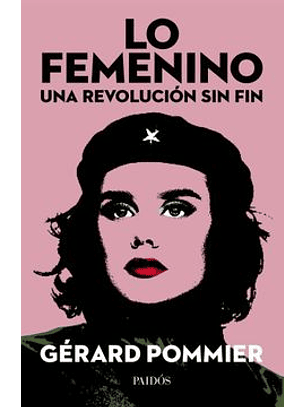 Lo Femenino, Una Revolucion Sin Fin