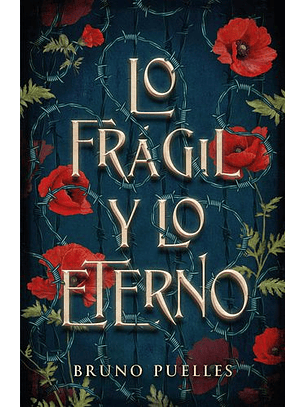 Lo Fragil Y Lo Eterno