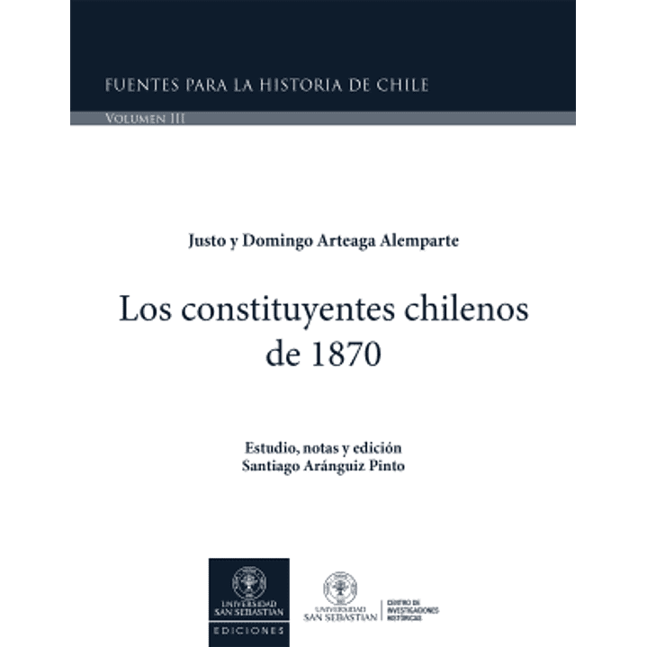 Los Constituyentes Chilenos De 1870 1