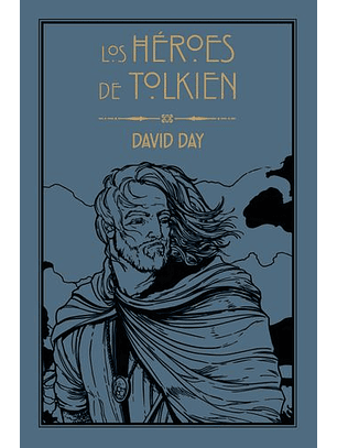 Los Héroes De Tolkien