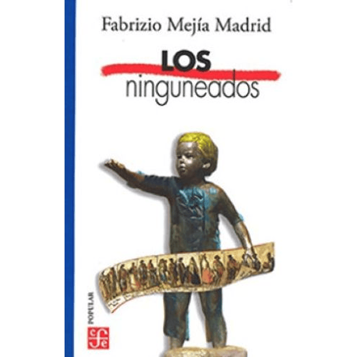 Los Ninguneados 1
