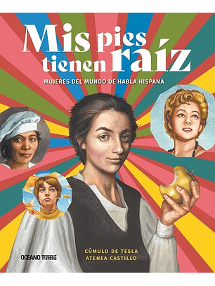 Mis Pies Tienen Raíz