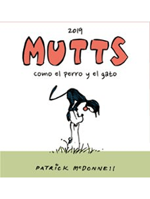 Mutts 2019: Como El Perro Y El Gato