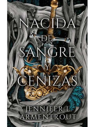 Nacida De Sangre Y Cenizas