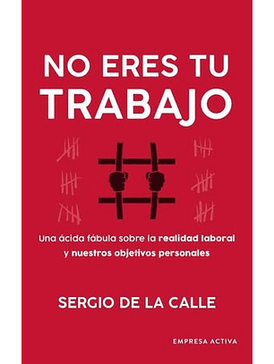 No Eres Tu Trabajo
