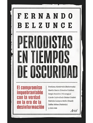 Periodistas En Tiempos De Oscuridad