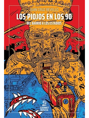 Piojos En Los 90 Del Barrio A Los Estadios