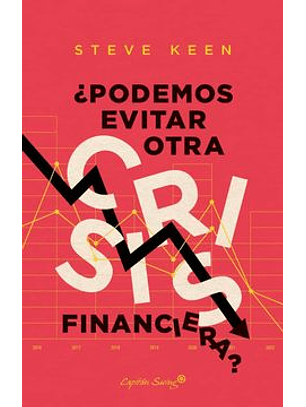 Podemos Evitar Otra Crisis Financiera