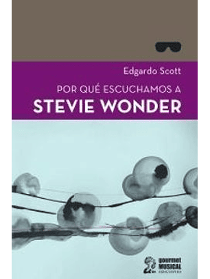 Por Que Escuchamos A Stevie Wonder