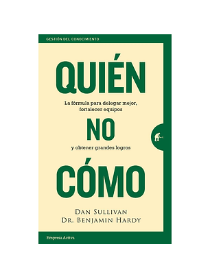 Quién, No Cómo