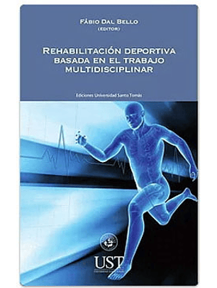 Rehabilitación Deportiva Basada En El Trabajo Multidisciplinar