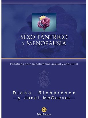 Sexo Tantrico Y Menopausia