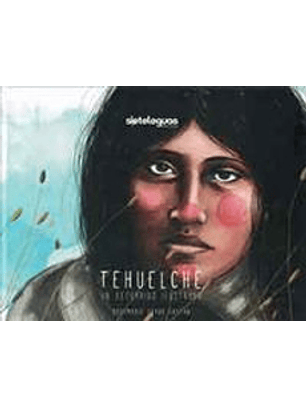 Tehuelche. Un Recorrido Ilustrado