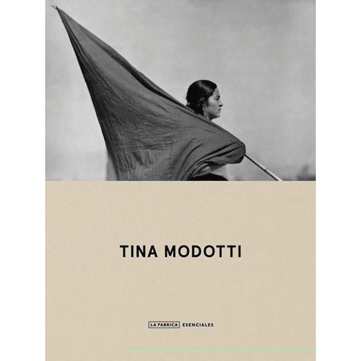 Tina Modotti Esenciales 1