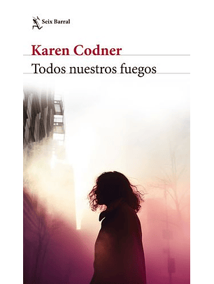 Todos Nuestros Fuegos