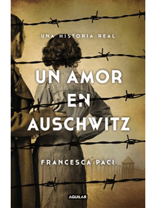 Un Amor En Auschwitz