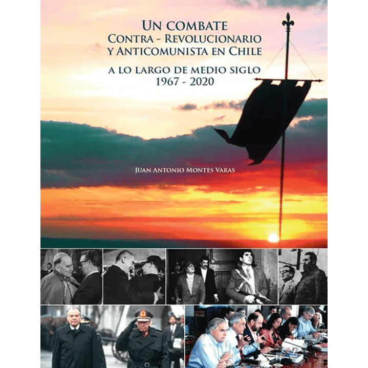 Un Combate Contra-revolucionario Y Anticomunista En Chile 1