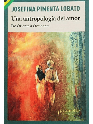 Una Antropología Del Amor