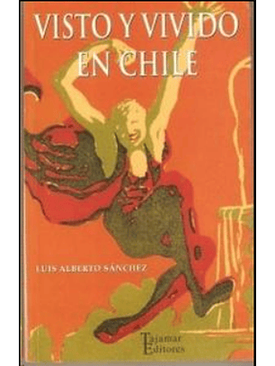 Visto Y Vivido En Chile